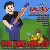 Mr. Billy - Six Leg Songs