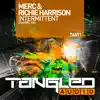 Merc & Richie Harrison - Intermittent - Single